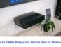 4k vs 1080p Projector
