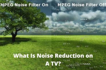 What Is Noise Reduction on A TV; Should I Enable It