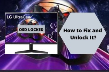 What Is OSD Lock on LG Monitor How to Fix and Unlock It
